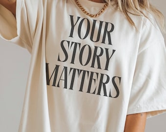 Comfort Colors Your Story Matters T-Shirt, Minimalist Christian Tee