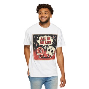 Camiseta All In On Life, camiseta retrô de pôquer de cassino, cores confortáveis, presente para apostadores, jogadores de cartas, amantes de Las Vegas e caras que gostam de correr riscos, camiseta unissex
