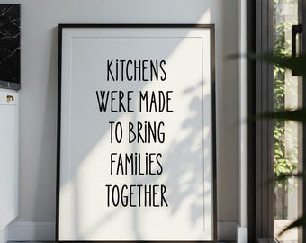 Kitchens Bring Families Together Wall Art, Family Kitchen Decor, Kitchen Quote Print, Dining Room Wall Decor, Family Home Printable Digital