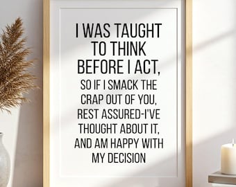 Funny Sarcastic Wall Art for Office Man Cave, Think Before You Act Quote Printable, Overthinker Decor, Humorous Home Office Digital Download