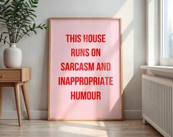 Sarcastic Humor Quote Print, This House Runs on Sarcasm, Modern Home Decor (Digital Download)