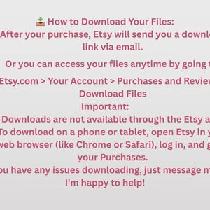 May include: An informational graphic with dark pink text on a light gray background explaining how to download digital files. It includes instructions for email links, account navigation, browser requirements for mobile devices, and a contact offer.