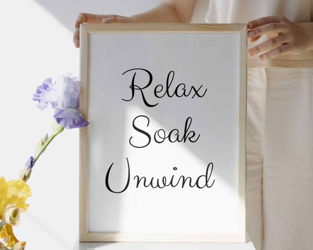 Relax Soak Unwind Bathroom Wall Art Printable, Minimalist Bathroom ...