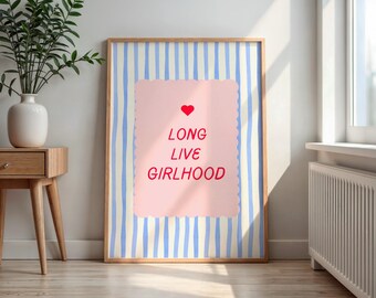 Long Live Girlhood Printable Wall Art, Feminine Quote Poster, Girly Room Decor, Cute Pink Wall Art, Instant Download