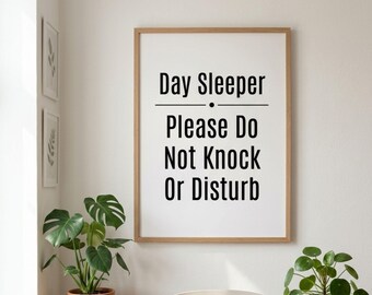 Funny Bedroom Wall Art Printable, Day Sleeper Please Do Not Knock Or Disturb Sign, Bedroom Door Quote Decor, Night Shift Workers, Nap Lovers