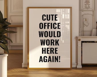 Funny Office Printable Art, Inspirational Desk Decor (Digital Download)