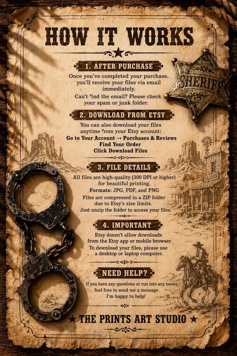 May include: A vintage-style parchment document titled HOW IT WORKS, featuring a metallic sheriff star, rusted metal handcuffs, and Western-themed illustrations of a saloon and a rider on horseback, providing instructions for digital file downloads.