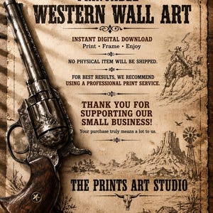 May include: A vintage-style paper print featuring the text PRINTABLE WESTERN WALL ART, THE PRINTS ART STUDIO, and instructions. An illustration of a cowboy on horseback, a windmill, and desert mountains is present, with a metal revolver on the left.