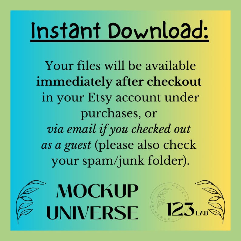 May include: A digital download graphic with a blue, green, and yellow gradient background. Text reads "Instant Download" and provides instructions for accessing files after purchase. The Mockup Universe logo is displayed.