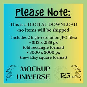 May include: A digital download notice on a yellow and blue gradient background. The text states "Please Note: This is a DIGITAL DOWNLOAD - no items will be shipped!" and includes file size details and the Mockup Universe logo.