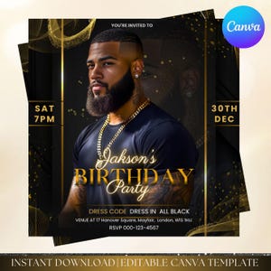 May include: A black and gold birthday party invitation with a portrait of a man. The invitation includes the text "Jakson's Birthday Party", dress code, venue details, and RSVP information. The event is on the 30th of December.