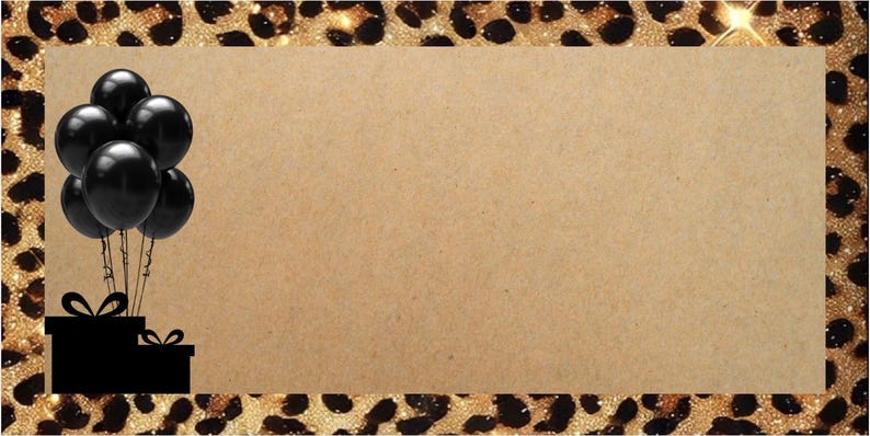 May include: A decorative card with a leopard print border and a tan centre. Black balloons and gift boxes are on the left. The border has gold glitter accents. The card is suitable for celebrations.
