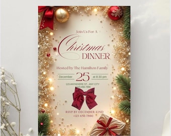 May include: A Christmas Dinner invitation with a festive design. The invitation features the text "Christmas Dinner" and details for the event, including the date, time, and RSVP information. The design includes red bows, ornaments, and a gift.