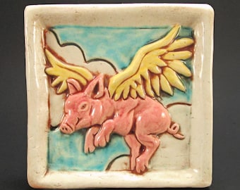 WHEN PIGS FLY Ceramic Art Tile, 4x4 Handmade
