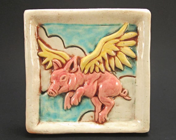 WHEN PIGS FLY Ceramic Art Tile, 4x4 Handmade