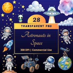 Astronauts in Space Clipart, 28 PNG , Cute Astronauts, Nursery, Outer Space, Aliens, Planets, Galaxy Clipart, Commercial Use