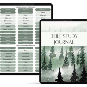 May include: Two digital tablets displaying a Bible study journal and a list of scriptures. The journal cover features a watercolor forest scene with the text "BIBLE STUDY JOURNAL". The other tablet shows a detailed list of Hebrew-Aramaic and Christian Greek scriptures.