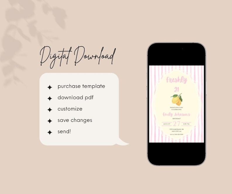 May include: A mobile phone shows a birthday invitation with a lemon illustration and the words "Freshly 21." The invitation is on a pink and white striped background. The image also includes a digital download graphic with instructions.