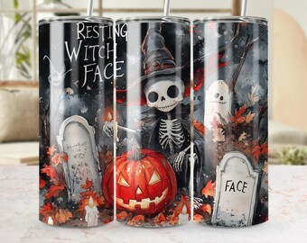 Resting Witch Face, 20 oz Tumbler PNG, Halloween Tumbler Design, Spooky Season Sublimation, Witch Skeleton Tumbler, Ghost Tumbler PNG