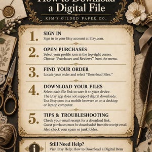 Może przedstawiać: Instrukcja zatytułowana How to Download a Digital File od Kim's Gilded Paper Co. Tekst przedstawia pięć krok&oacute;w pobierania plik&oacute;w z Etsy, w tym logowanie, otwieranie zakup&oacute;w, znajdowanie zam&oacute;wień oraz wskaz&oacute;wki dotyczące rozwiązywania problem&oacute;w.