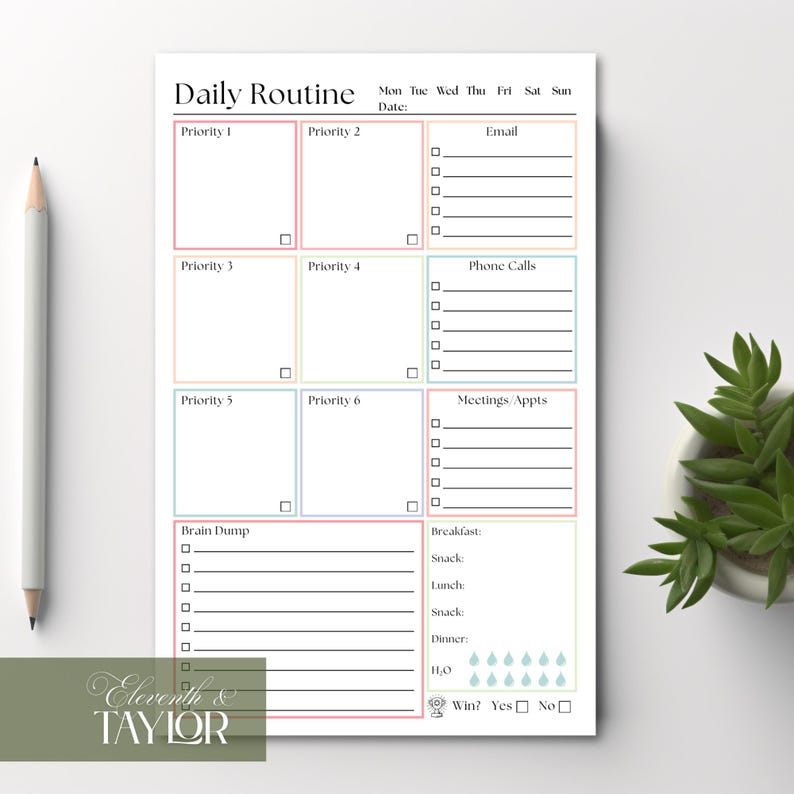 May include: A white daily routine planner sheet with black text and colorful borders. It features sections for priorities, email, phone calls, meetings, a brain dump, meal tracking, and water intake. The header reads Daily Routine with days of the week.