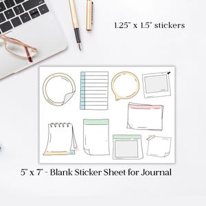 May include: A white sticker sheet with various blank sticker designs, including circles, speech bubbles, and notepads. The sheet measures 5" x 7" and includes stickers that are 1.25" x 1.5". Text on the sheet reads: "Blank Sticker Sheet for Journal".