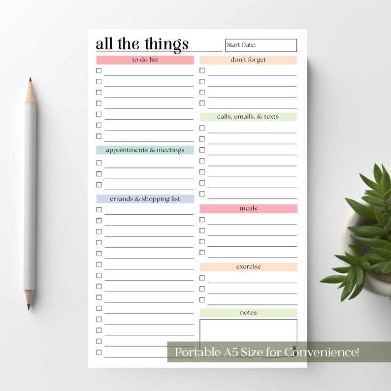 May include: A white A5 size notepad with the text "all the things" at the top. The notepad has sections for to-do lists, appointments, errands, meals, exercise, and notes. A pencil is on the left.