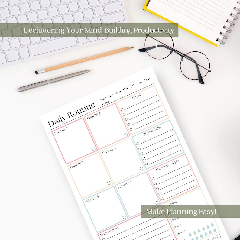 May include: A daily routine planner sheet with sections for priorities, email, phone calls, and meetings. The page features pastel-colored borders and checkboxes. Text includes "Daily Routine," "Decluttering Your Mind! Building Productivity," and "Make Planning Easy!" along with days of the week.