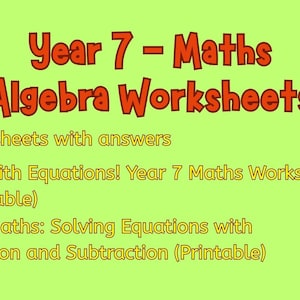 Pack of 7 Math Worksheets Solving Simple Equations Algebra Activity Equations Printable UK National Curriculum Year 7 Grade 6 Printable Math