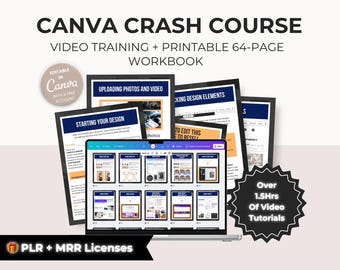 Canva Crash Course: 64 - Page eBook + Training Video (PLR & MRR)