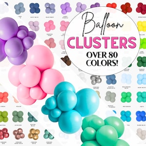 Può includere: Immagine di grappoli di palloncini dai colori vivaci, tra cui rosa, blu, verde e viola. Un grafico circolare mostra il testo "Balloon CLUSTERS OVER 80 COLORS!" per decorazioni di feste.