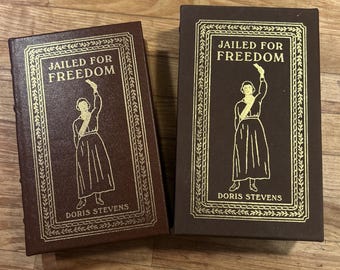 JAILED For FREEDOM Deluxe LTD Women's Suffrage Story Easton Press - With Box