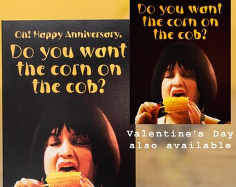 Nessa 'Corn on the Cob' Anniversary or Valentines Card - Gavin and Stacey