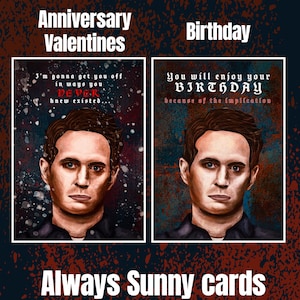 Always Sunny in Philadelphia Cards - 2 CHOICES - Birthday or Anniversary/Valentines | Dennis Reynolds