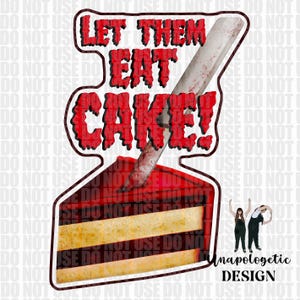 Lass sie Kuchen essen Aufkleber | Inspiriert durch The Handmaid's Tale Rebellion in Staffel 6 | ca. 7,5cm x 5cm | Matte Oberfläche