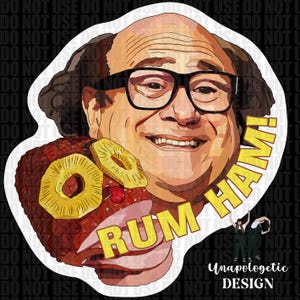 May include: A cartoon illustration of a man with glasses and a mustache, holding a ham with pineapple rings and a cherry on top. The text "RUM HAM!" is written in yellow letters around the ham.