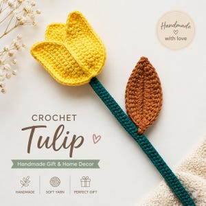 Könnte beinhalten: Eine handgefertigte Häkeltulpe mit einer gelben Blüte, einem braunen Blatt und einem grünen Stiel. Der Text "CROCHET Tulip" wird angezeigt. Das Bild enthält auch den Text "Handmade Gift & Home Decor" und "Handmade with love."