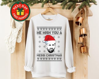 We Wish You a Messi Christmas Sweatshirt, Ugly Xmas Soccer Football Gift Shirt, Retro Xmas World Cup Sweater, Messi Fan Printed Holiday Tees