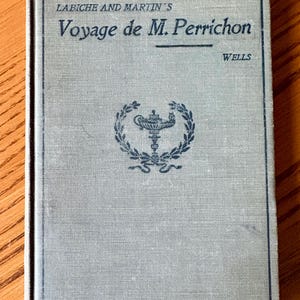 Antique French Comedy Book – &quot;Voyage de M. Perrichon&quot; by Labiche & Martin – DC Heath, 1909