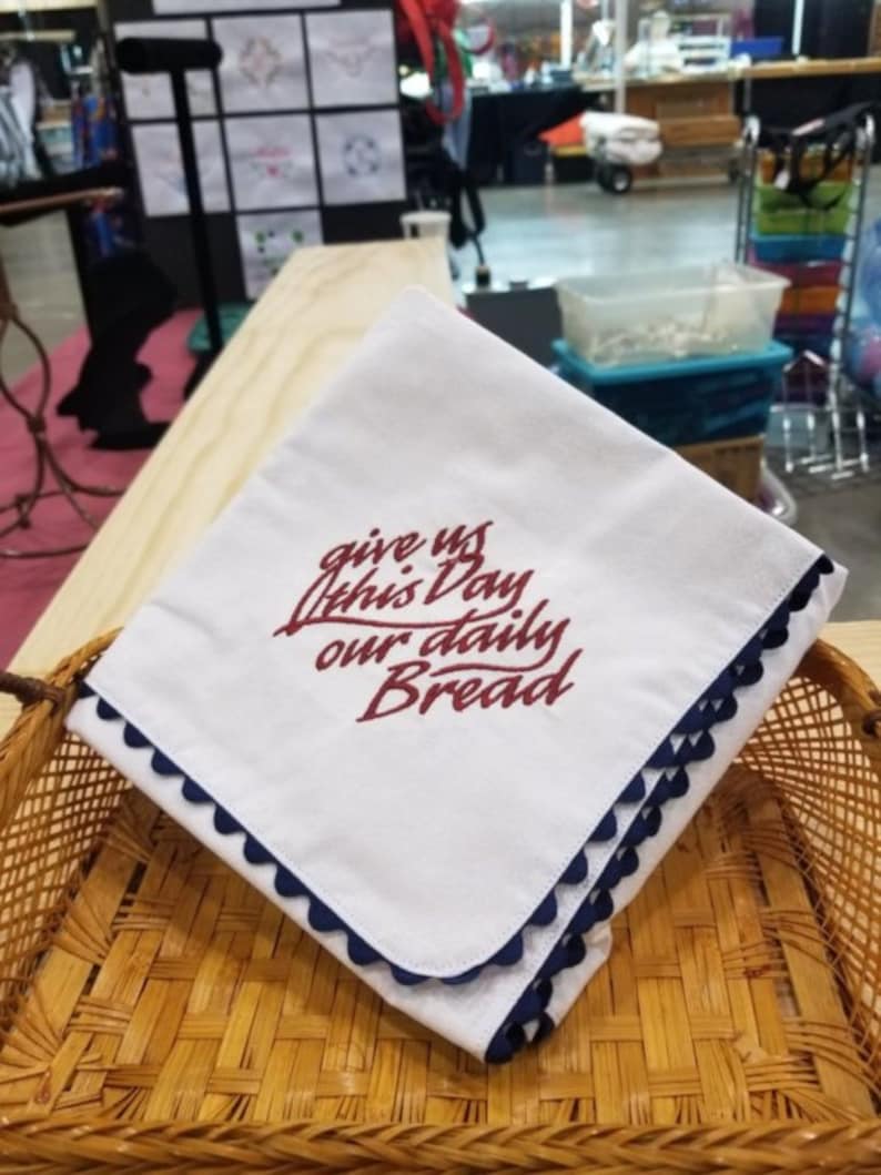 Embroidered Bread Basket Liner With Warmer give Us This Day Our Daily