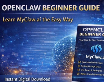 OpenClaw-handleiding voor beginners, MyClaw.ai-installatiehandleiding (digitale download)