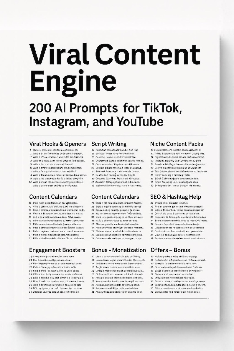 May include: White paper with black text: "Viral Content Engine" and "200 AI Prompts for TikTok, Instagram, and YouTube." Below are lists of prompts for content creation, including "Viral Hooks & Openers" and "SEO & Hashtag Help."