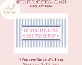 Si tu m'aimes, laisse-moi dormir - Tableau de broderie numérique | Tableau de points numérique PDF pour toile de broderie