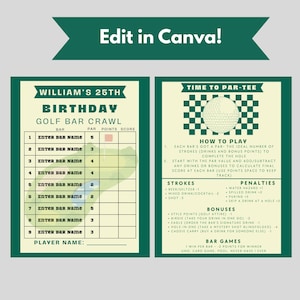 May include: A green and cream-coloured golf bar crawl game card for a 25th birthday. The card includes a scorecard, instructions, and a list of strokes, penalties, bonuses, and bar games. The text "Edit in Canva!" is at the top.