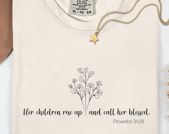 Comfort Colors Christian Mom Shirt, Proverbs 31:28 Floral Religious Tee