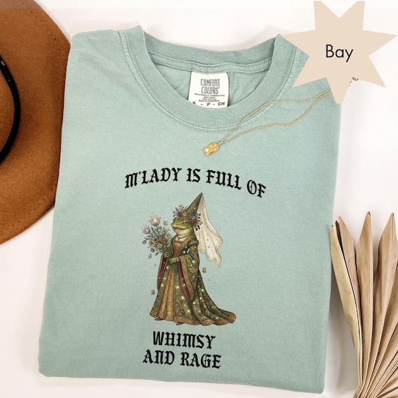 Funny Medieval Frog Whimsy Shirt, Full of Whimsy and Rage Shirt, Cottagecore Frog Tee, Sassy Funny Graphic Tee, Goblincore Gift for Her