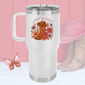 Last Rodeo Bachelorette Tumbler with Handle, Cowgirl Boot Design, 20oz Travel Tumbler Party Cup