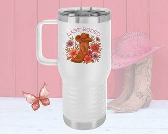 Last Rodeo Bachelorette Tumbler with Handle, Cowgirl Boot Design, 20oz Travel Tumbler Party Cup