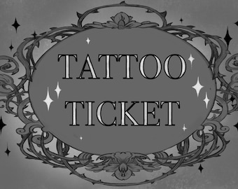 Tattoo Ticket