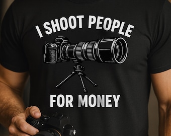 I Shoot People For Money camera T-Shirt | Photographer humor tee